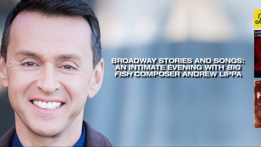 Broadway Stories And Songs: An Intimate Evening With Big Fish Composer Andrew Lippa