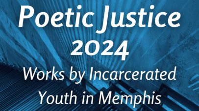 Poetic Justice Features Voices of Incarcerated Youth in Memphis