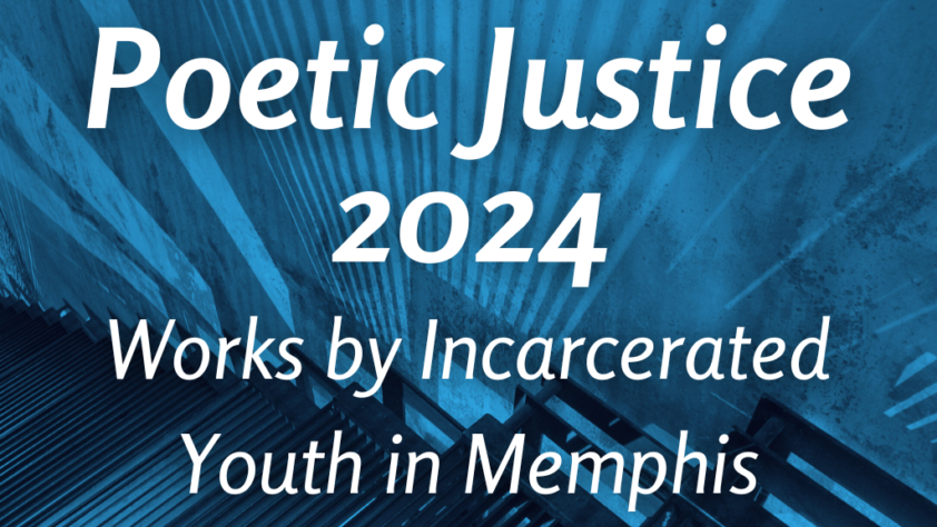 Poetic Justice Features Voices of Incarcerated Youth in Memphis